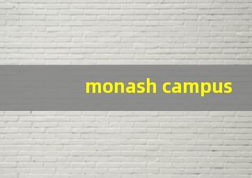 monash campus